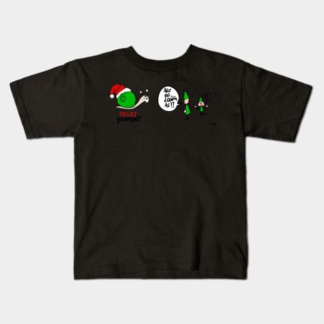 Trust yourself Kids T-Shirt by eSeaty